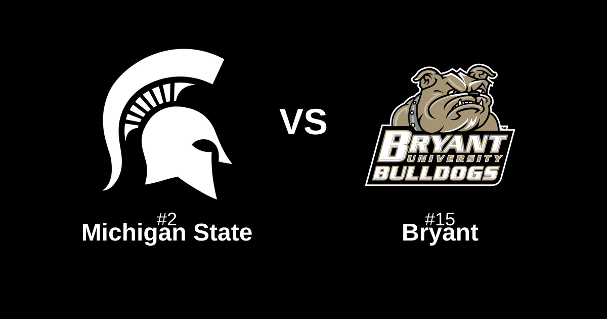#2 Michigan State vs #15 Bryant Free Pick and Prediction β March 21